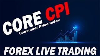 🟩🟩FOREX LIVE TRADING! Quick profits trading the CORE CPI!