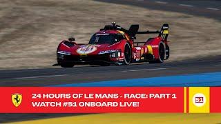 Ferrari Hypercar | Onboard the #51 LIVE Race Action at 24 Hours of Le Mans 2023 | FIA WEC