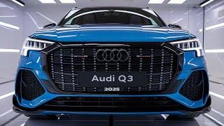 2025 Audi Q3: Everything Changes with This Model!