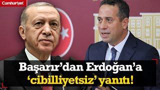 Ali Mahir Başarır'dan Erdoğan'a 'cibilliyetsiz' yanıtı!