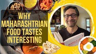 Why Maharashtrian Food Tastes Interesting