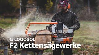 Logosol F2 Kettensägewerke | LOGOSOL