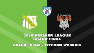 2015 Group 10 Premier League GF - Orange Cyms v Lithgow Workies