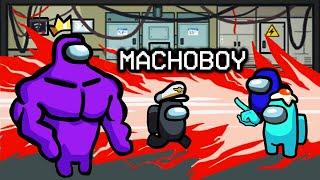 MACHOBOY LLEGA A AMONG US