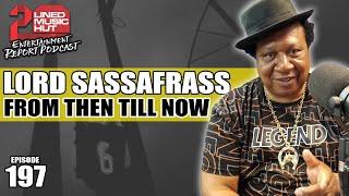 LORD SASSAFRASS On General Trees, Jack Scorpio, Stur Gav, General Echo, Yellow Man, Lone Ranger +