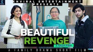 Beautiful Revenge | A Short Film  || ENVIRAL