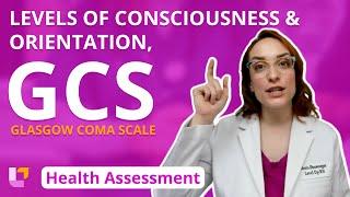 Levels of Consciousness and Orientation, Glasgow Coma Scale