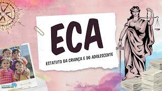 LEI 8.069  Estatuto da Criança e do Adolescente na Escola  Art 1º ao 6º e Art 53 a 59 do ECA