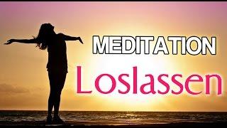 Geführte Meditation: Loslassen, was man nicht ändern kann | Akzeptieren was ist