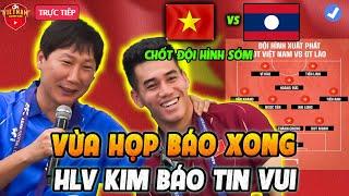 ĐTVN Vừa Họp Báo Đấu Lào Xong, HLV Kim Sang Sik Báo Tin Vui, Chốt Tiền Đạo Đá Chính