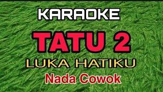TATU-2 Karaoke Cowok @pujigepeng27
