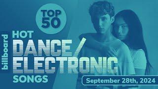 Billboard Hot Dance/Electronic/EDM Songs Top 50 (September 28th, 2024)