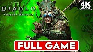 DIABLO 4 VESSEL OF HATRED Gameplay Walkthrough FULL GAME [4K 60FPS] - No Commentary