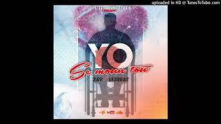 Yo se moun tou - Zay ft Lexbeat(Official Audio)