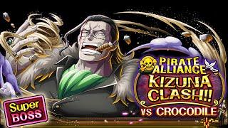 HIGH DAMAGE - ⭐15 Super Boss Kizuna Clash!! Vs. Crocodile! (STR) | OPTC