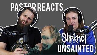 Slipknot Unsainted // Pastor Rob Reacts // Lyric Video
