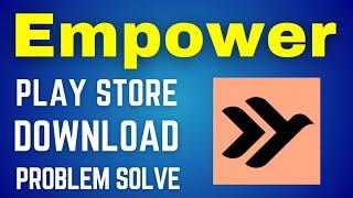 Empower not download in play store | empower app install and pending problem solve kaise kare