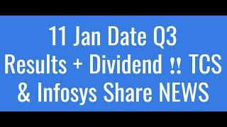 11 Jan Q3 Results Date + Dividend ‼️ TCS Share News • Infosys Share