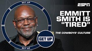 Emmitt Smith is 'TIRED' of the Dallas Cowboys' CULTURE PROBLEM  | Get Up