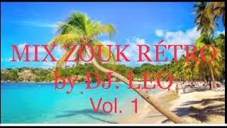 MIX RETRO ZOUK 80-90s  Vol.1  by DJ. LEO