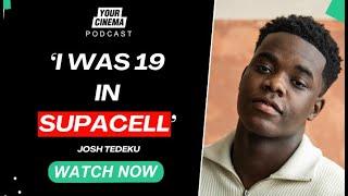 ‘I was 19 in Supacell’ Josh Tedeku on leading 2 hit shows & managing rejection on set!