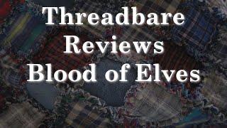 Blood of Elves (Witcher Novel 1) | Threadbare Reviews