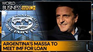 Argentina's Sergio Massa visits US for IMF loan talks | World Business Watch