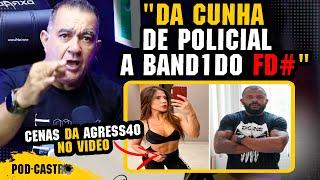 DA CUNHA DE POLICIAL A BAND1DO (IMAGENS DA AGRESS4O DURANTE NO VIDEO) - PODCASTRO CABO ELVIS