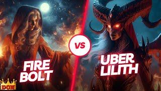 Melting Uber Lilith with Fire Bolt