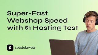 Super Fast Webshop Speed with a $1 Hosting Test