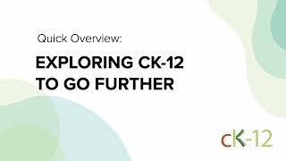 Exploring CK-12 to Go Further