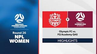 NPL Women Round 26 - Olympic FC vs. FQ Academy QAS Highlights