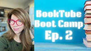 BookTube Bootcamp - Ep. 2 LIGHTS, CAMERA, ACTION