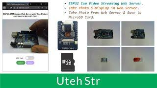 Arduino IDE + ESP32 CAM | Video Streaming Web Server and Take Photo and Save to MicroSD Card