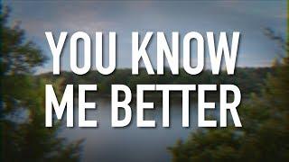 You Know Me Better - [Lyric Video] Stars Go Dim