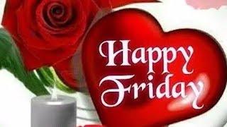 Friday very good morning video !! Best good morning flowers images