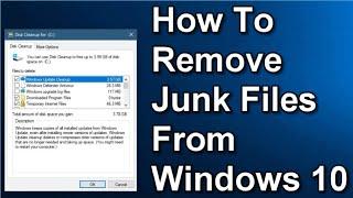 Remove Junk Files to Cleanup Your Windows 10 Computer