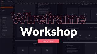 Getting Started with Wireframes Pt.1  Live Online Workshop