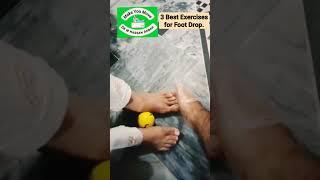 3 Best Exercises for Foot Drop.#footdropexercises #footdropphysiotherapy #footexercise #drhassan #4u