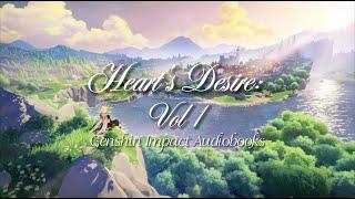 Heart's Desire: Volume 1 | Genshin Impact Audiobook