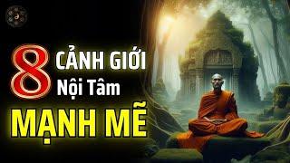 HÃY RÈN LUYỆN 8 CẢNH GIỚI NỘI TÂM MẠNH MẼ | THUẬT CỔ NHÂN