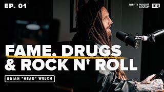 EP. 1 | Brian "Head" Welch on fame, drugs & redemption