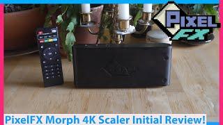 PixelFX Morph 4K Scaler Review! Is It Worth It? Initial Impressions with MiSTer FPGA