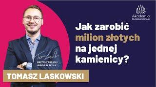 Jak zarobić MILION ZŁOTYCH na jednej kamienicy. Tomasz Laskowski dla Akademii Mieszkanicznika.