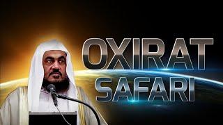 OXIRAT SAFARI | Shayx Abdurrahmon  Al Bahiliy