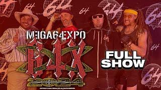 64X 2024 (Mega64 Expo) FULL SHOW