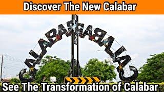 The New Calabar, Cross River State: Magnificent Transformation