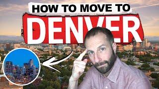 How to Move to Denver (7 Steps to Colorado)