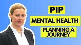 How Do You Feel When You Have To Go Out?  PIP Claim = Planning A Journey