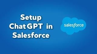 Setup Prompt Generator in Salesforce using ChatGPT | Add ChatGPT to your Salesforce | Salesforce AI